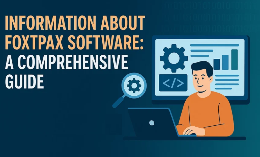 Benefits of Using Foxtpax Software