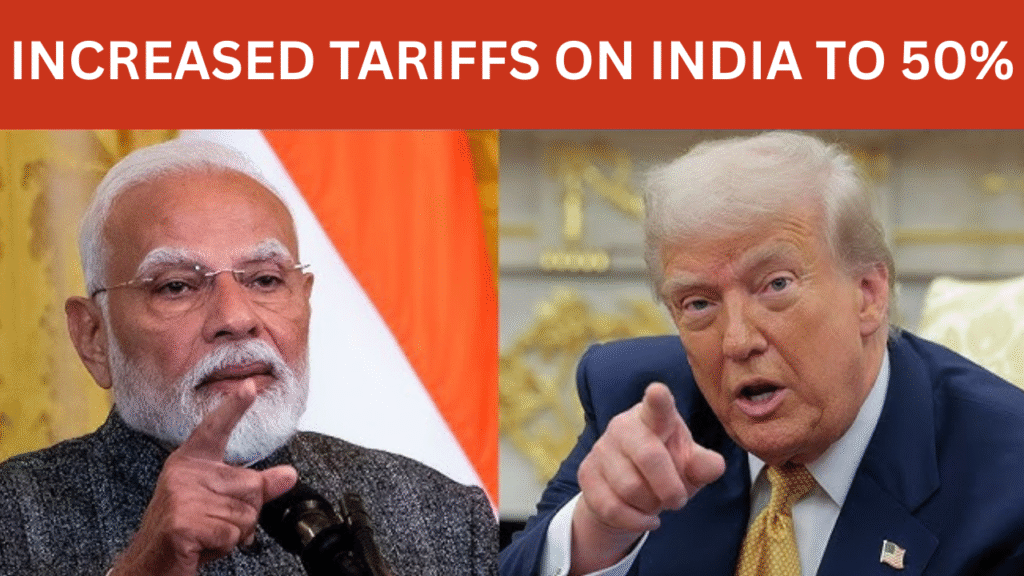 Increased tariffs on India to 50% Image