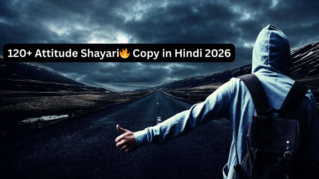 120+ Attitude Shayari🔥 Copy in Hindi 2026.png