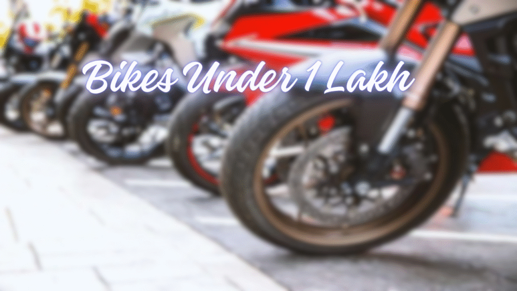 Bikes Under 1 Lakh: Best Budget Motorcycles to Buy in 2026 Bikes Under 1 Lakh: Best Budget Motorcycles to Buy in 2026